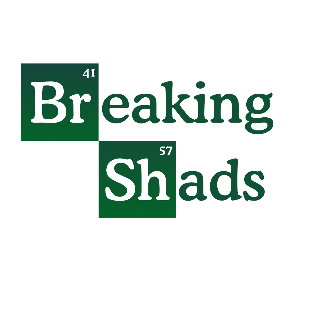 Breaking Shads